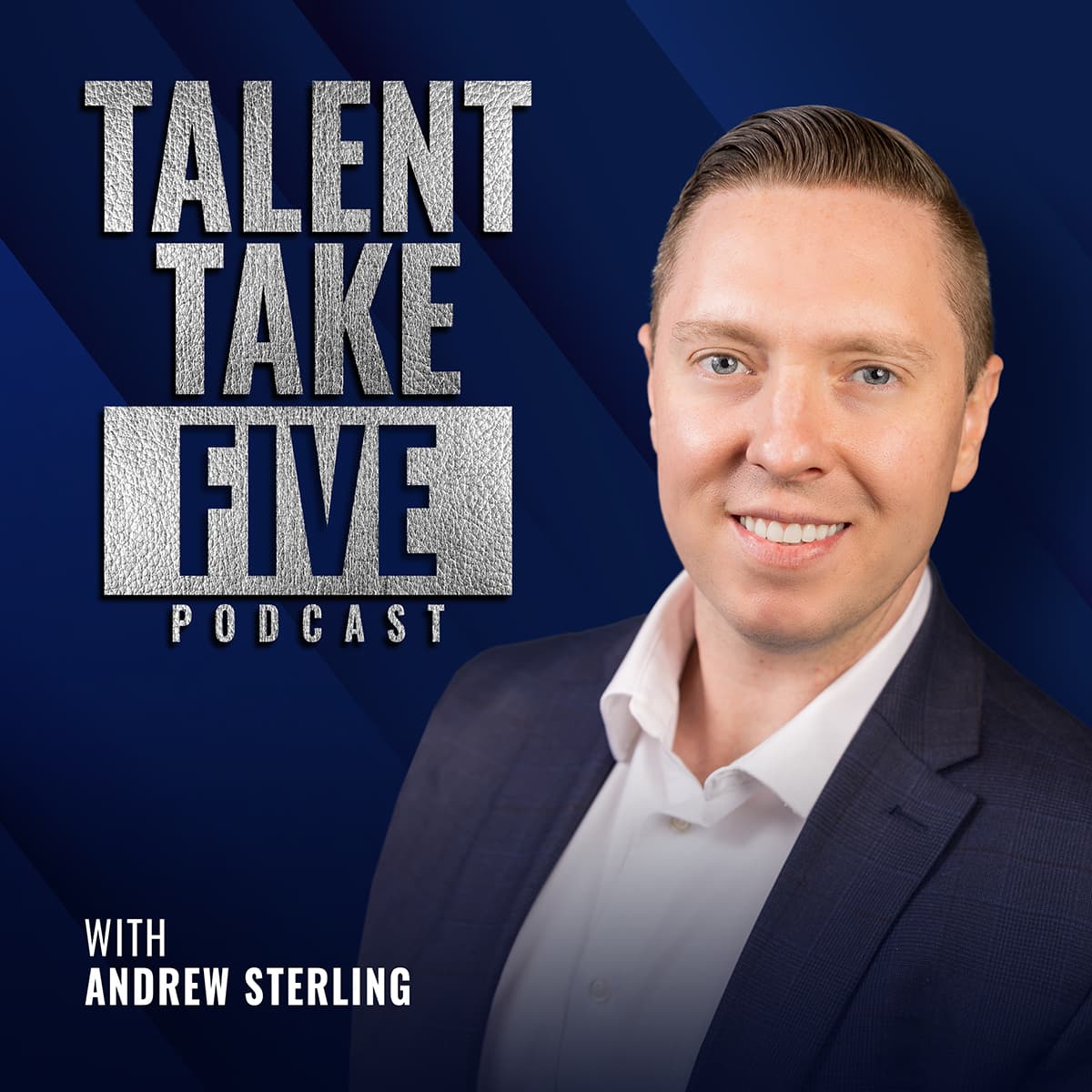 Talent Take Five — with Andrew Sterling